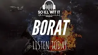 Borat - Xplicit The Gifted (Prod. By Logic)