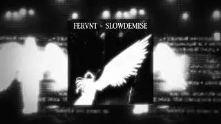 fervnt - slowdemise 