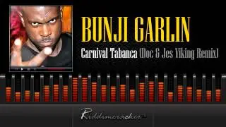 Bunji Garlin - Carnival Tabanca (Doc & Jes Viking Remix) [Soca 2013]