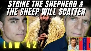 Law 42: Strike the shepherd and the sheep will scatter | The 48 Laws of Power by Robert Greene