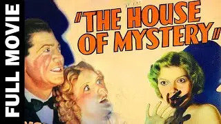 THE HOUSE OF MYSTERY (1934) Mystery Thriller Movie | William Nigh, Ed Lowry