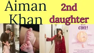 aiman Khan 2nd baby |pak celeb Glam #trending #aimnakhan  #daughter