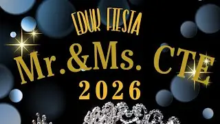 MR. & MS. CTE 2026 | RAW VIDEO | NO CUT