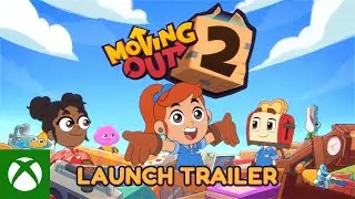 Moving Out 2 | Launch Trailer
