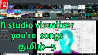 Visualizer  songs in fl studio Tamil tutorial