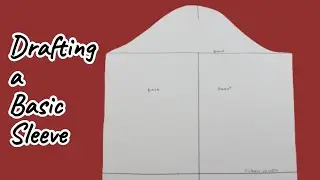 How I draft my Basic Sleeve Pattern
