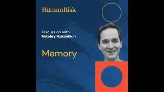 Dr Nikolay Kukushkin on Memory