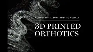 3D Printed Orthotics