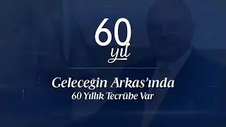 Lucien Arkas'ın Başarı Hikayesi - #LucienArkasla60Yıl