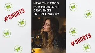 5 Healthy food for midnight cravings in pregnancy | #shorts
