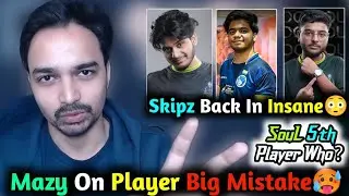 Mazy reply on SouL Changes😳 - Skipz Leaving & Hunterz Joining🥵 l Mazy on Saumay 5th?