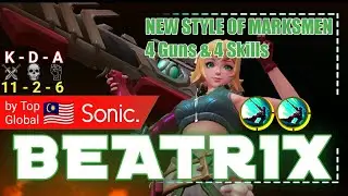 New Hero is Crazy, Marksman With 4 Guns and 4 Skills, BEATRIX [Beatrix x-factor by: Sonic.]