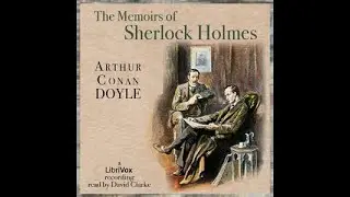 The Naval Treaty: A Classic Sherlock Holmes Mystery - Full Audiobook