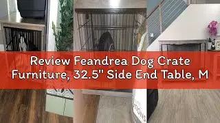 Review Feandrea Dog Crate Furniture, 32.5