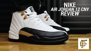 AIR JORDAN 12 CNY REVIEW