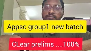 Appsc group 1 new batch....clear prelims for sure ...
