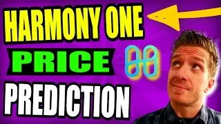 Harmony One Price Prediction 2021-2022 🏆 Harmony Price Prediction 2021-2025 🏆🏆🏆
