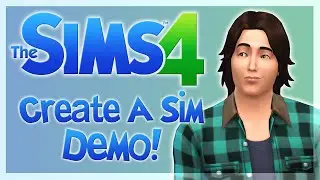 The Sims 4 - Create A Sim Demo!