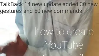 how to create YouTube thumbnail with TalkBack fully accessible for blind every users must watch