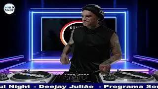 Set Deejay Julião -Techno - Eletro -old schol - House - Programa Soul Night - 11/10/2024