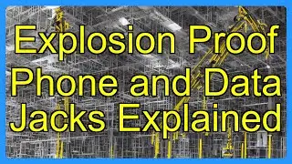 Explosion Proof Phone and Data Jacks Explained