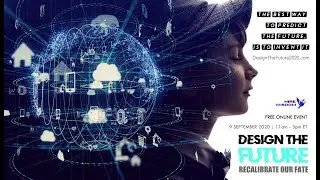 Design The Future 2020 - Full Event Recording
