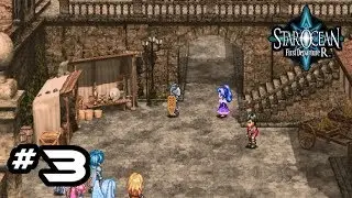 (SOFDR) Star Ocean First Departure R I Gameplay Walkthrough : Part 3 - Reunion
