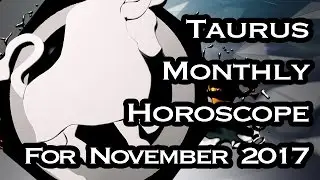 Taurus Horoscope | November Monthly Horoscopes 2017 In Hindi