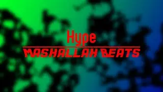 Hype | Mashallah Beats
