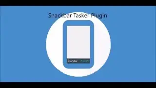 Snackbar Tasker Plugin Promotional Video