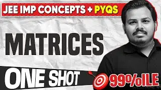 Matrices One Shot | Imp Concepts + PYQs | JEE 2026 | 45 Days FREE Crash Course | Telugu