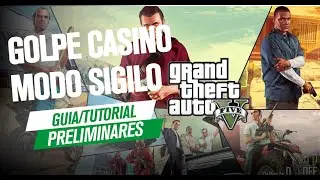 GTA V Online - GOLPE CASINO SIGILO PRELIMINARES ENHANCED || TUTORIAL/GUIA