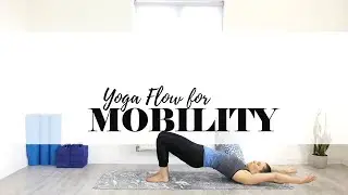 Yoga for Mobility | 30 Minute Yoga Flow