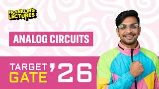 GATE 26 | Analog Circuits | Franklin's lectures