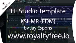 FL Studio EDM Template - KSHMR Style by Jay Espons www.royaltyfree.io