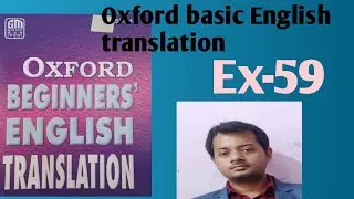 Ex-59 Oxford basic English translation ll Ex-59 solution ll English to hindi