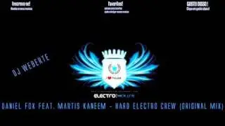 Daniel Fox feat. Martis Kaneem - Hard Electro Crew (Original Mix)