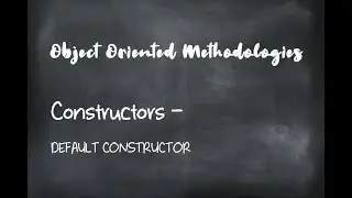 Object Oriented Methodologies | Default Constructor in C++
