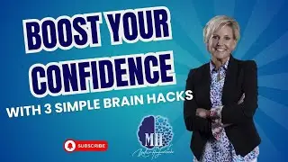 Boost Your Confidence With These Brain Hacks