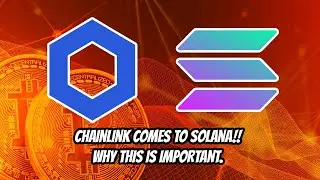Chainlink comes to Solana!! Why this is big.