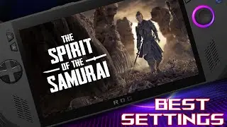 The Spirit of the Samurai - ROG Ally X - Gameplay - 18W