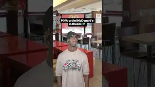 POV: ordini McDonald&rsquo;s in Brasile 💀 @Ouz_Reactions