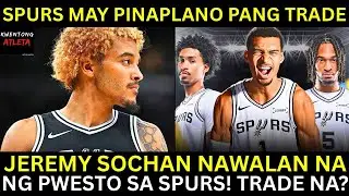 Spurs LALAKAS pa dahil sa Trade na gagawin | Sochan Hinahanapan na ng KA-TRADE