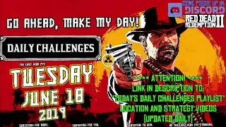 RDR2 Daily Challenges List 🤠 Tuesday, June 18, 2019 Red Dead Online Daily Challenges 6/18/19