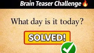 What Day Is It Today? 🤯 Only Smart Minds Can Solve This!