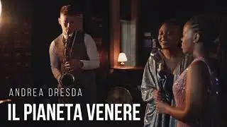 Il Pianeta Venere ANDREA DRESDA (cover Sergio Caputo)