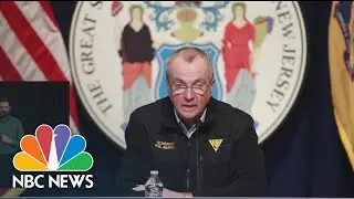 N.J. Gov. Murphy: &lsquo;We Will Move As Quickly As We Can But As Safely As We Must&rsquo; | NBC News