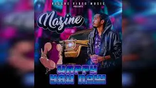 Nazine  - Happy Yah Now (Reggae Vibes Music)