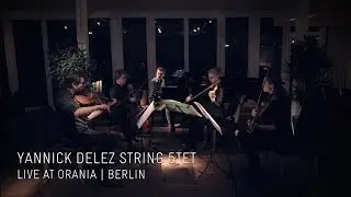 Yannick Delez String 5tet - Susanne Paul's solo