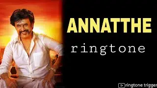 Annatthe - motion poster bgm | Download link is in description | Ringtone Trigger